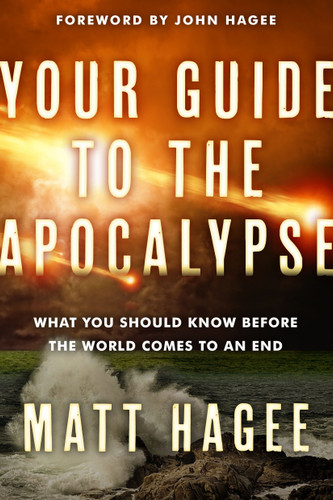 Your Guide to the Apocalypse: What You Should Know Before the World Comes to an End book cover by Matt Hagee