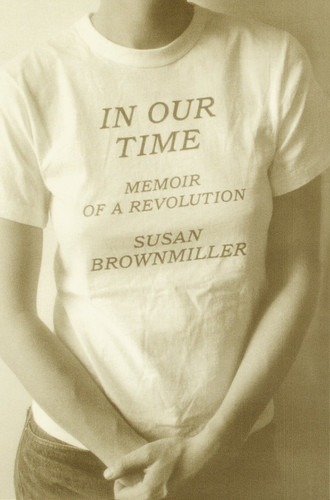 In Our Time: Memoir of a Revolution book cover by Susan Brownmiller