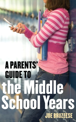 A Parents' Guide to the Middle School Years book cover by Joe Bruzzese