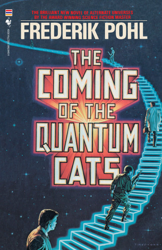 The Coming of the Quantum Cats: A Novel of Alternate Universes book cover by Frederik Pohl