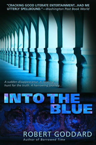 Into the Blue (Harry Barnett) book cover by Robert Goddard