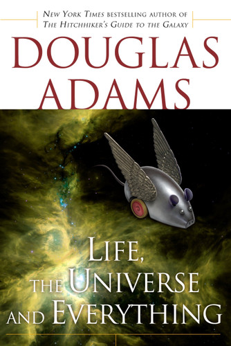 Life, the Universe and Everything (Hitchhiker's Guide to the Galaxy) book cover by Douglas Adams