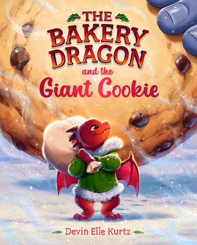 The Bakery Dragon and the Giant Cookie (The Bakery Dragon) book cover by Devin Elle Kurtz