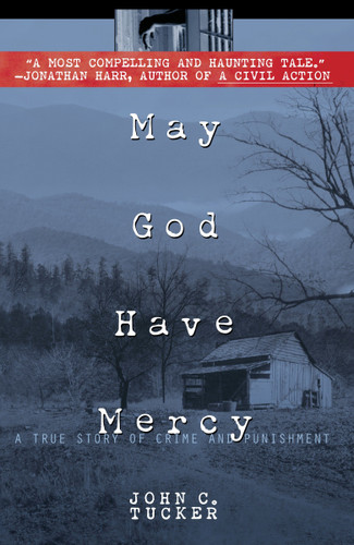 May God Have Mercy: A True Story of Crime and Punishment book cover by John C. Tucker