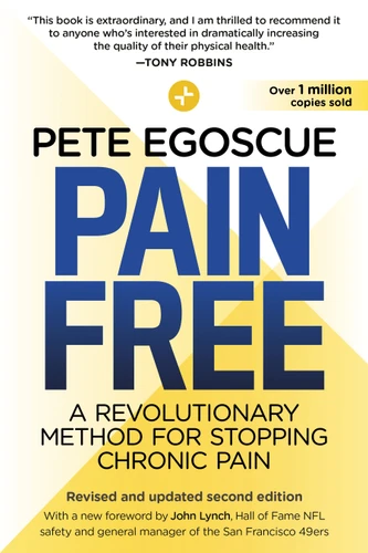 Pain Free (Revised and Updated Second Edition): A Revolutionary Method for Stopping Chronic Pain book cover by Pete Egoscue
