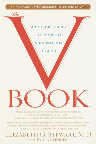 The V Book: A Doctor's Guide to Complete Vulvovaginal Health book cover by Elizabeth G. Stewart, M.D., Paula Spencer