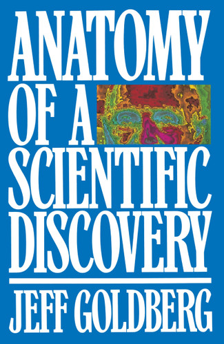 Anatomy of a Scientific Discovery book cover by Jeff Goldberg