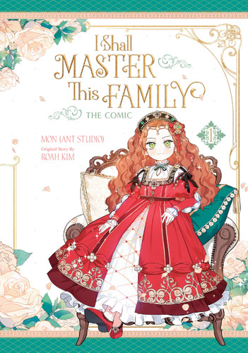 I Shall Master This Family, Volume 1 (The Comic) (I Shall Master This Family (The Comic)) book cover by Mon, ANT Studio, Roah Kim