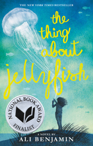 The Thing About Jellyfish (National Book Award Finalist) book cover by Ali Benjamin