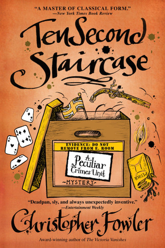 Ten Second Staircase: A Peculiar Crimes Unit Mystery (Peculiar Crimes Unit) book cover by Christopher Fowler