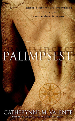 Palimpsest: A Novel book cover by Catherynne Valente