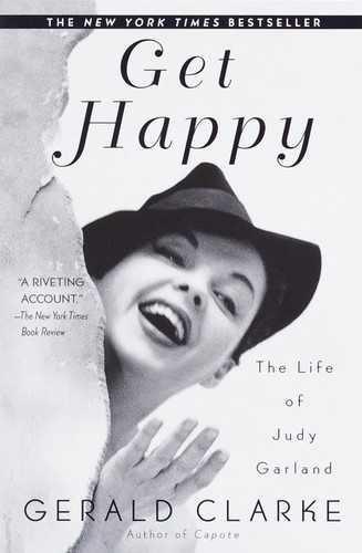 Get Happy: The Life of Judy Garland book cover by Gerald Clarke