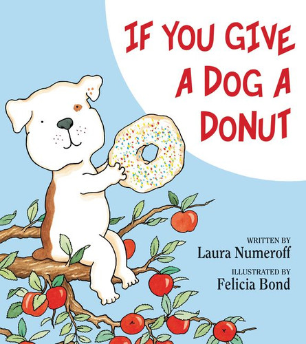 If You Give a Dog a Donut (If You Give...) book cover by Laura Numeroff