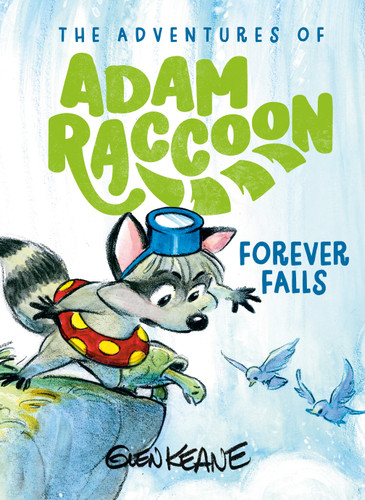 Forever Falls: A Salvation Story (The Adventures of Adam Raccoon) book cover by Glen Keane