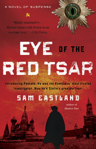 Eye of the Red Tsar: A Novel of Suspense (Inspector Pekkala) book cover by Sam Eastland