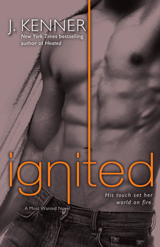 Ignited: A Most Wanted Novel (Most Wanted) book cover by J. Kenner