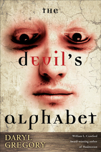 The Devil's Alphabet: A Novel book cover by Daryl Gregory