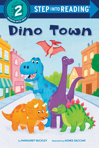 Dino Town (Step into Reading, Step 2) book cover by Margaret Buckley