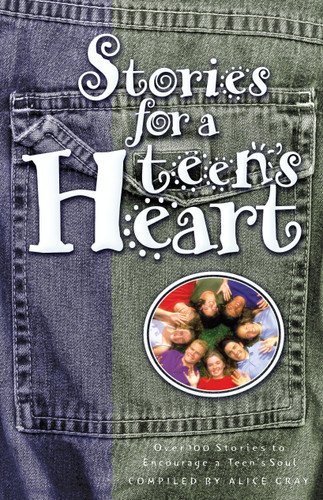Stories for a Teen's Heart: Over One Hundred Treasures to Touch Your Soul (Stories for the Heart) book cover by 