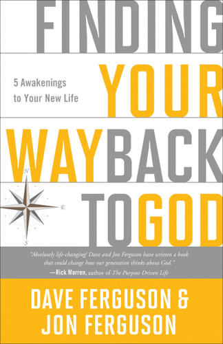 Finding Your Way Back to God: Five Awakenings to Your New Life book cover by Dave Ferguson, Jon Ferguson