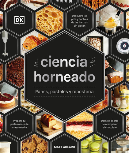 La ciencia del horneado (The Science of Baking): Panes, pasteles y repostería (The Science of Food) book cover by Matt Adlard