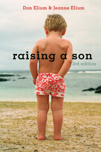 Raising a Son, 3rd Edition: Parents and the Making of a Healthy Man book cover by Don Elium, Jeanne Elium