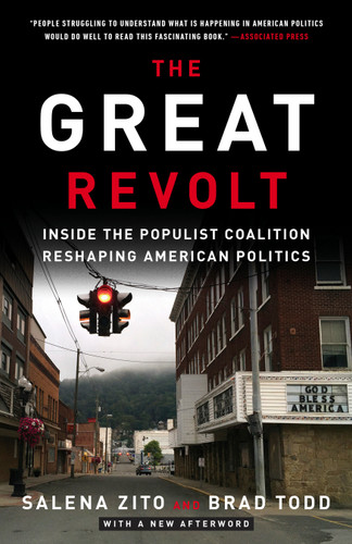 The Great Revolt: Inside the Populist Coalition Reshaping American Politics book cover by Salena Zito, Brad Todd