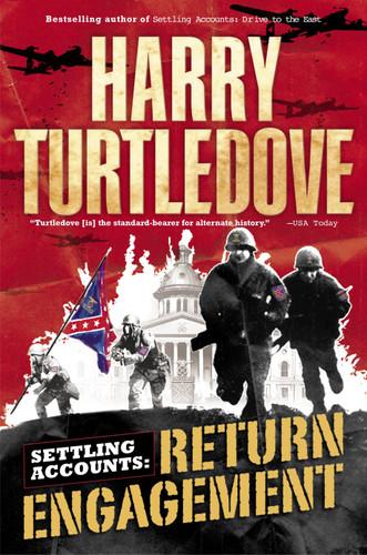 Return Engagement (Settling Accounts, Book One) (Southern Victory: Settling Accounts) book cover by Harry Turtledove