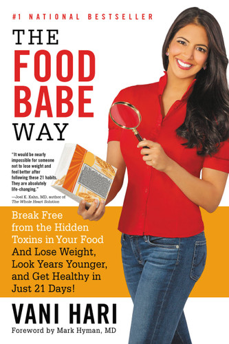 The Food Babe Way: Break Free from the Hidden Toxins in Your Food and Lose Weight, Look Years Younger, and Get Healthy in Just 21 Days! book cover by Vani Hari