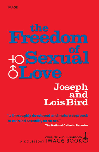 The Freedom of Sexual Love (Complete and Unabridged) book cover by Joseph Bird