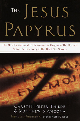 The Jesus Papyrus: The Most Sensational Evidence on the Origin of the Gospel Since the Discover of the Dead Sea Scrolls book cover by Matthew d'Ancona