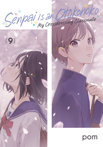 Senpai is an Otokonoko: My Crossdressing Classmate 9 (Senpai is an Otokonoko: My Crossdressing Classmate) book cover by Pom
