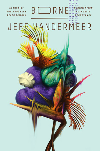 Borne: A Novel book cover by Jeff VanderMeer