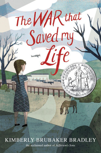 The War that Saved My Life: (Newbery Honor Award Winner) book cover by Kimberly Brubaker Bradley