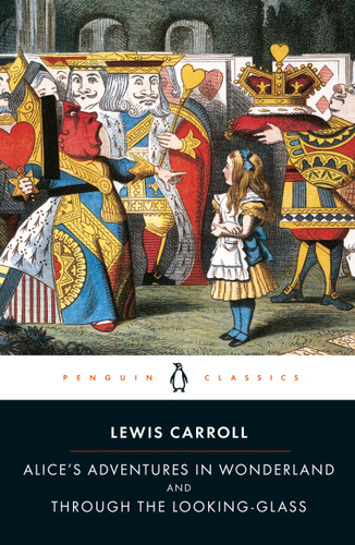 Alice's Adventures in Wonderland and Through the Looking-Glass book cover by Lewis Carroll