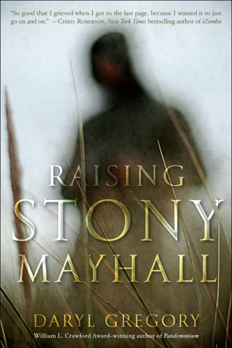 Raising Stony Mayhall book cover by Daryl Gregory