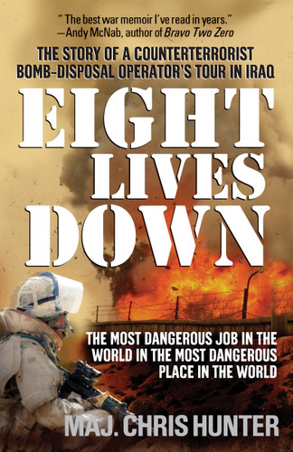 Eight Lives Down: The Most Dangerous Job in the World in the Most Dangerous Place in the World book cover by Chris Hunter