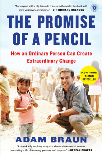 The Promise of a Pencil: How an Ordinary Person Can Create Extraordinary Change (Inspiring and Bestselling Biography) book cover by Adam Braun