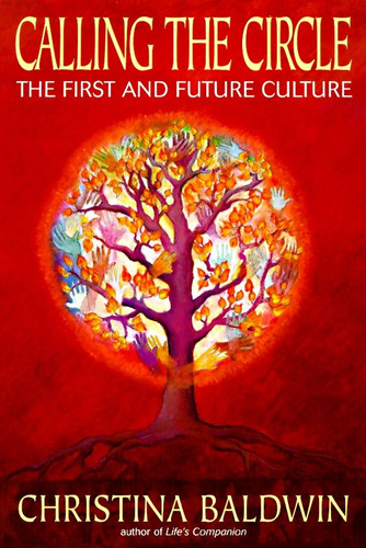 Calling the Circle: The First and Future Culture book cover by Christina Baldwin