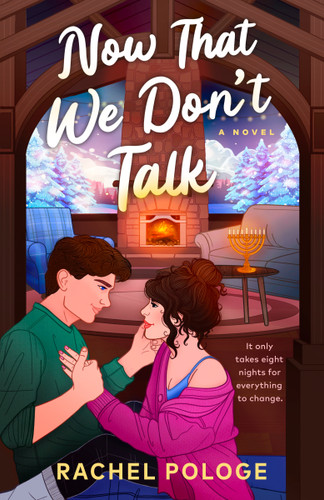 Now That We Don't Talk book cover by Rachel Pologe
