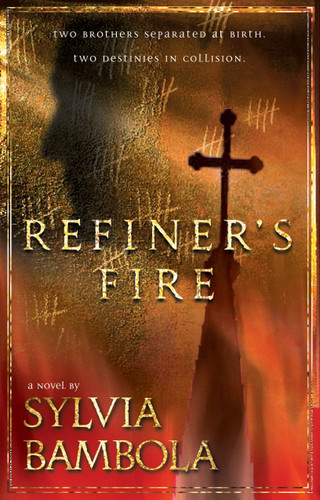 Refiner's Fire book cover by Sylvia Bambola