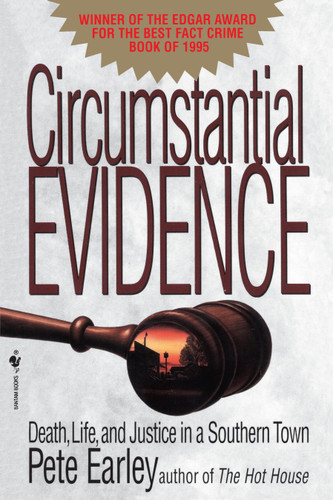 Circumstantial Evidence: Death, Life, and Justice in a Southern Town book cover by Pete Earley