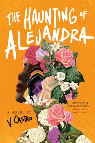The Haunting of Alejandra: A Novel book cover by V. Castro