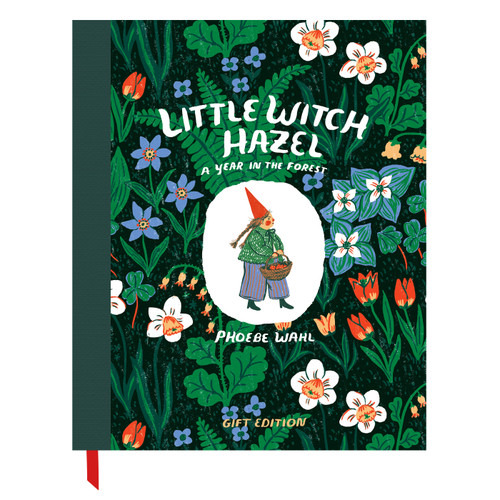 Little Witch Hazel - Gift Edition: A Year in the Forest book cover by Phoebe Wahl