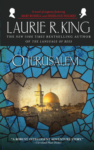 O Jerusalem: A novel of suspense featuring Mary Russell and Sherlock Holmes (Mary Russell and Sherlock Holmes) book cover by Laurie R. King
