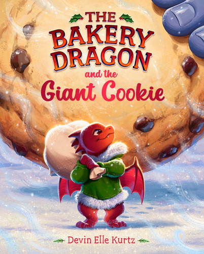 The Bakery Dragon and the Giant Cookie (The Bakery Dragon) book cover by Devin Elle Kurtz