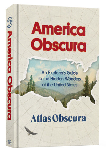 America Obscura: An Explorer's Guide to the Hidden Wonders of the United States book cover by 
