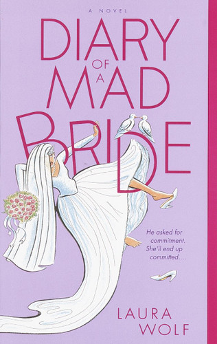 Diary of a Mad Bride: A Novel book cover by Laura Wolf