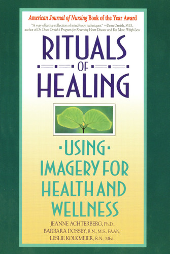 Rituals of Healing: Using Imagery for Health and Wellness book cover by Jeanne Achterberg, Barbara Dossey