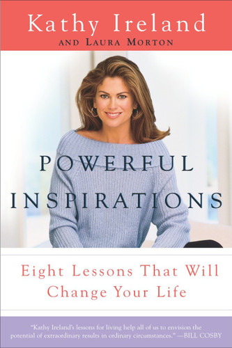 Powerful Inspirations: Eight Lessons that Will Change Your Life book cover by Kathy Ireland